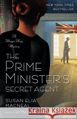 The Prime Minister's Secret Agent Susan Elia MacNeal 9780345536747 Bantam - książka