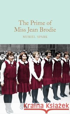 The Prime of Miss Jean Brodie Muriel Spark 9781509843701 Pan Macmillan - książka