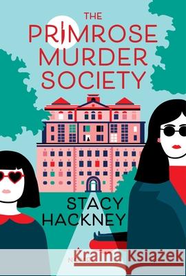 The Primrose Murder Society Stacy Hackney 9780063466029 HarperCollins Publishers Inc - książka