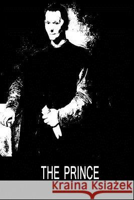 The Prince Niccolo Machiavelli 9781479311606 Createspace - książka