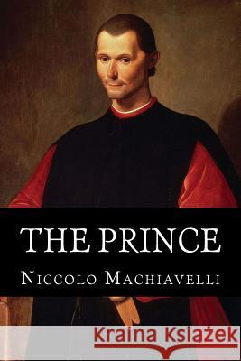 The Prince Niccolo Machiavelli Alex Struik 9781479321216 Createspace - książka
