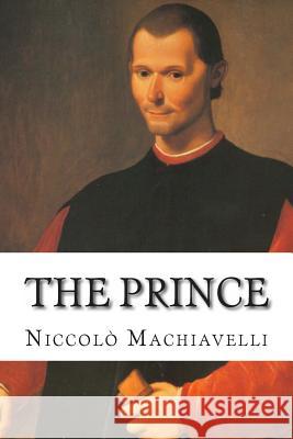 The Prince Niccolo Machiavelli Ninian Hill Thomson 9781499166279 Createspace - książka