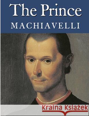 The Prince Niccolo Machiavelli 9781500156596 Createspace - książka