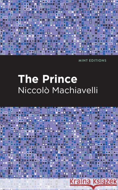 The Prince Machiavelli, Niccolo 9781513220437 Mint Ed - książka