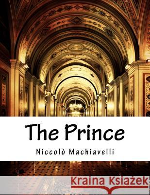 The Prince Niccolo Machiavelli Ninian Hill Thomson 9781517297459 Createspace - książka