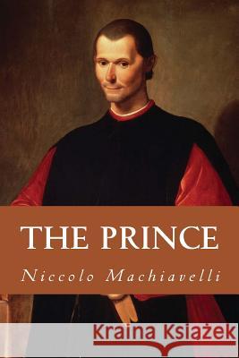 The Prince Niccolo Machiavelli Yordi Abreu 9781533115874 Createspace Independent Publishing Platform - książka