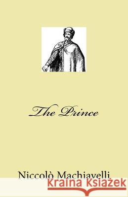 The Prince Niccolo Machiavelli Ninian Hill Thomson 9781539132493 Createspace Independent Publishing Platform - książka