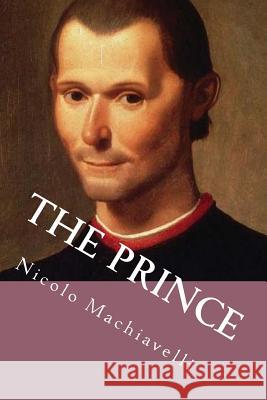 The Prince Nicolo Machiavelli W. K. Marriot G-Ph Ballin 9781539725541 Createspace Independent Publishing Platform - książka