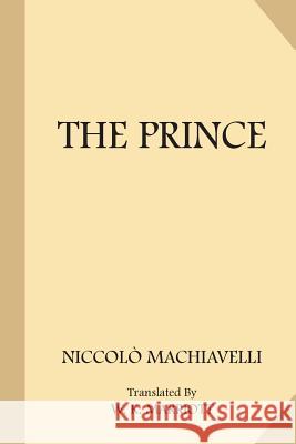 The Prince Niccolo Machiavelli W. K. Marriott 9781548954468 Createspace Independent Publishing Platform - książka