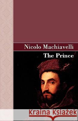 The Prince Nicolo Machiavelli 9781605123745 Akasha Classics - książka