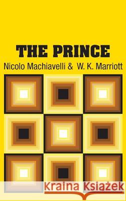 The Prince Nicolo Machiavelli W. K. Marriott 9781613822951 Simon & Brown - książka