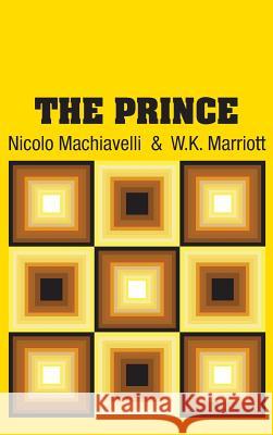 The Prince Nicolo Machiavelli W. K. Marriott 9781731702616 Simon & Brown - książka