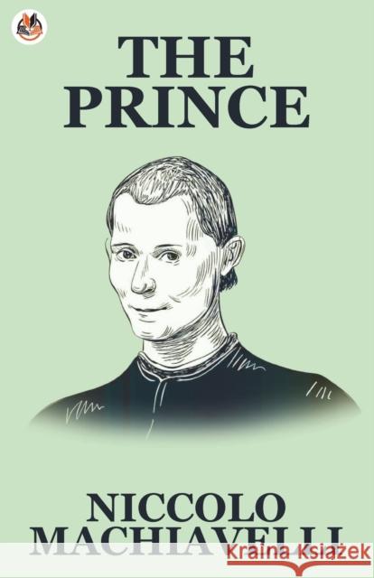 The Prince Niccol� Machiavelli 9789390736348 True Sign Publishing House - książka