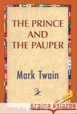 The Prince and the Pauper Mark Twain 1st World Publishing 9781421851600 1st World Library - książka