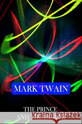 The Prince And The Pauper Twain, Mark 9781478171935 Createspace - książka