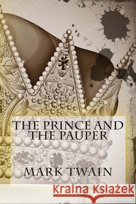 The Prince and the Pauper Mark Twain 9781494251970 Createspace - książka