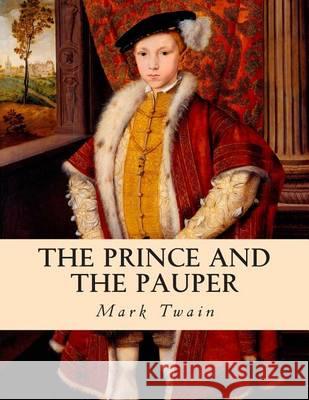The Prince and the Pauper Mark Twain 9781494739058 Createspace - książka