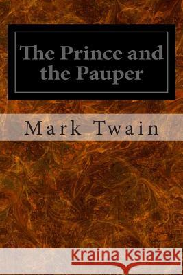 The Prince and the Pauper Mark Twain 9781495967764 Createspace - książka
