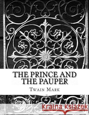 The Prince and the Pauper Twain Mark 9781497481909 Createspace - książka