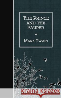 The Prince and the Pauper Mark Twain 9781507663875 Createspace - książka