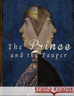 The Prince and the Pauper Mark Twain 9781517068783 Createspace - książka