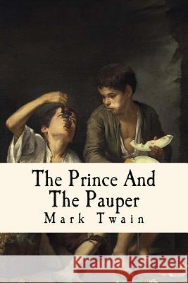 The Prince And The Pauper Twain, Mark 9781539525394 Createspace Independent Publishing Platform - książka