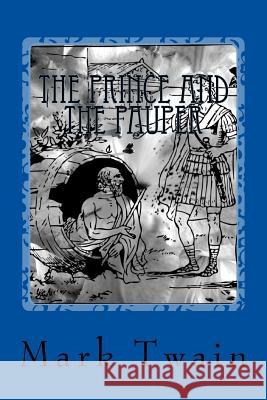 The Prince and the Pauper Mark Twain 9781546699408 Createspace Independent Publishing Platform - książka
