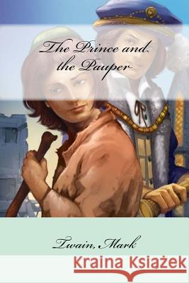 The Prince and the Pauper Twain Mark Mybook 9781547067282 Createspace Independent Publishing Platform - książka