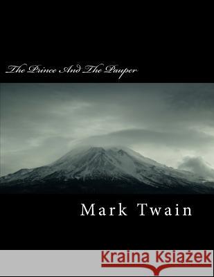 The Prince and the Pauper Mark Twain 9781717131188 Createspace Independent Publishing Platform - książka