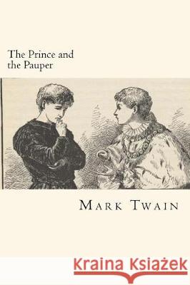 The Prince and the Pauper Mark Twain 9781721214730 Createspace Independent Publishing Platform - książka