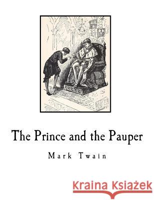 The Prince and the Pauper Mark Twain 9781726103367 Createspace Independent Publishing Platform - książka