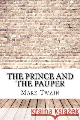 The Prince and the Pauper Mark Twain 9781974074136 Createspace Independent Publishing Platform - książka