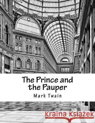 The Prince and the Pauper Mark Twain 9781976149269 Createspace Independent Publishing Platform - książka
