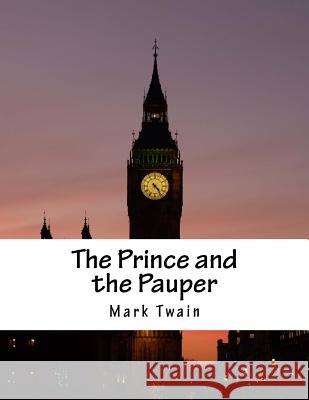 The Prince and the Pauper Mark Twain 9781977503305 Createspace Independent Publishing Platform - książka