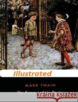 The Prince and the Pauper by Mark Twain (Illustrated) Mark Twain 9781522883043 Createspace Independent Publishing Platform - książka