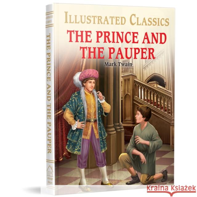 The Prince and the Pauper: Illustrated Children Classic  Novel with Review Questions (Hardback)  9789354402418 Wonder House Books - książka