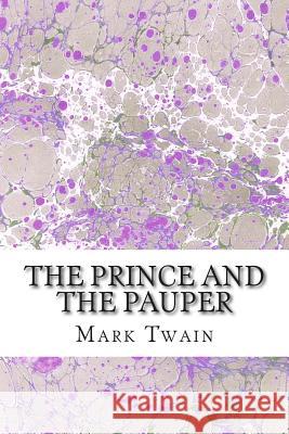 The Prince And The Pauper: (Mark Twain Classics Collection) Twain, Mark 9781511430395 Createspace - książka