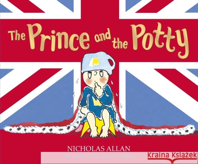 The Prince and the Potty Nicholas Allan   9781782952572 Penguin Random House Children's UK - książka