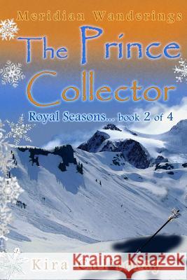 The Prince Collector: Royal Seasons book 2 Cul'tofay, Kira 9781507582916 Createspace - książka