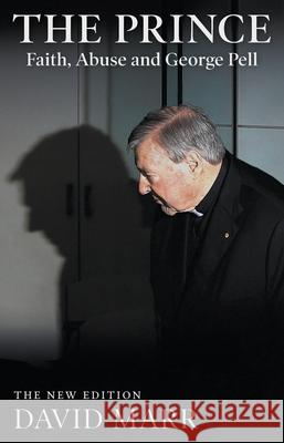 The Prince: Faith, Abuse and George Pell David Marr 9781760641733 Black Inc. - książka