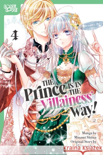 The Prince Is in the Villainess' Way!, Volume 4 Hiiro no Ame 9781427882813 Lovelove - książka