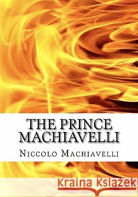 The Prince Machiavelli: LARGE PRINT 