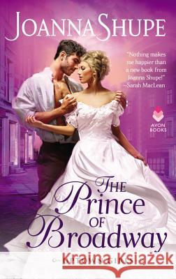The Prince of Broadway: Uptown Girls Shupe, Joanna 9780062906830 Avon Books - książka