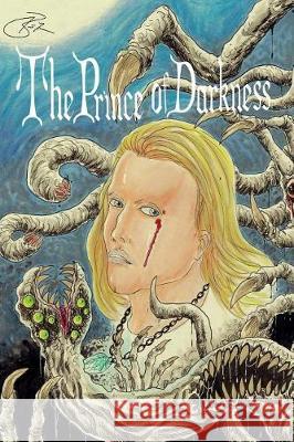 The Prince of Darkness Bret Tyler Skopek 9781719377065 Createspace Independent Publishing Platform - książka