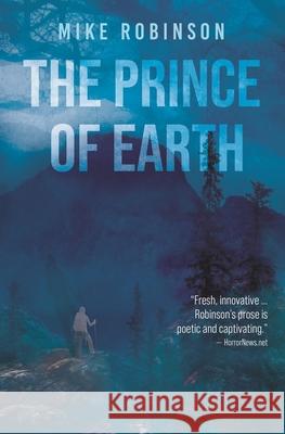 The Prince of Earth Mike Robinson 9781940233819 Montag Press - książka