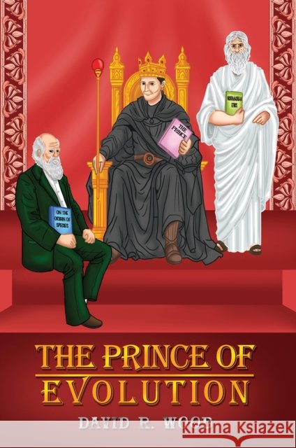 The Prince of Evolution David R. Wood 9798891558182 Austin Macauley Publishers LLC - książka