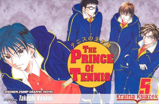 The Prince of Tennis, Vol. 5 Takeshi Konomi 9781591164395 Viz Media, Subs. of Shogakukan Inc - książka