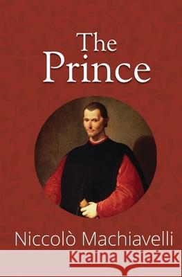 The Prince (Reader's Library Classics) Niccol Machiavelli 9781954839274 Reader's Library Classics - książka