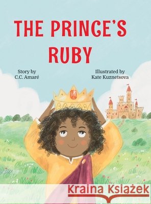 The Prince's Ruby Amaré, C. C., Kuznetsova, Kate 9798994399712 Aureate & Aromatic - książka