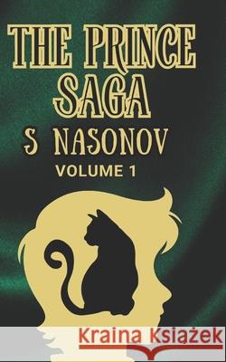 The Prince Saga: Volume 1 S. Nasonov 9781068909757 S.Nasonov - książka